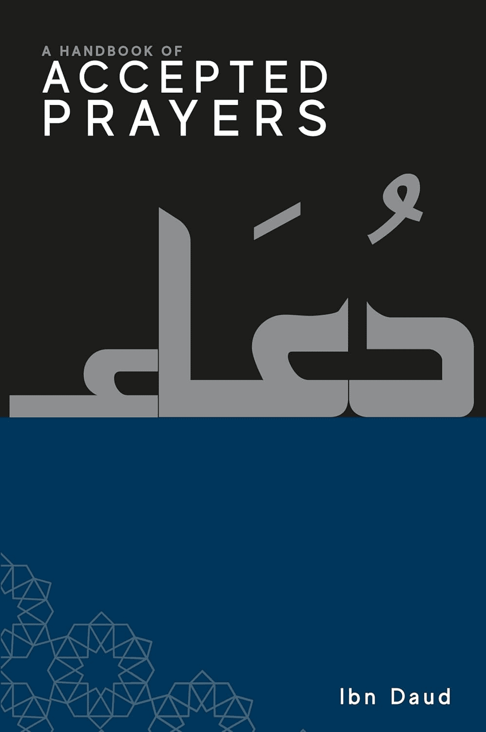 A Handbook of Accepted Prayers by Ibn Daud