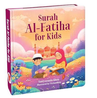 Surah Al-Fatiha for Kids - (BOARD BOOK) By Saniyasnain Khan