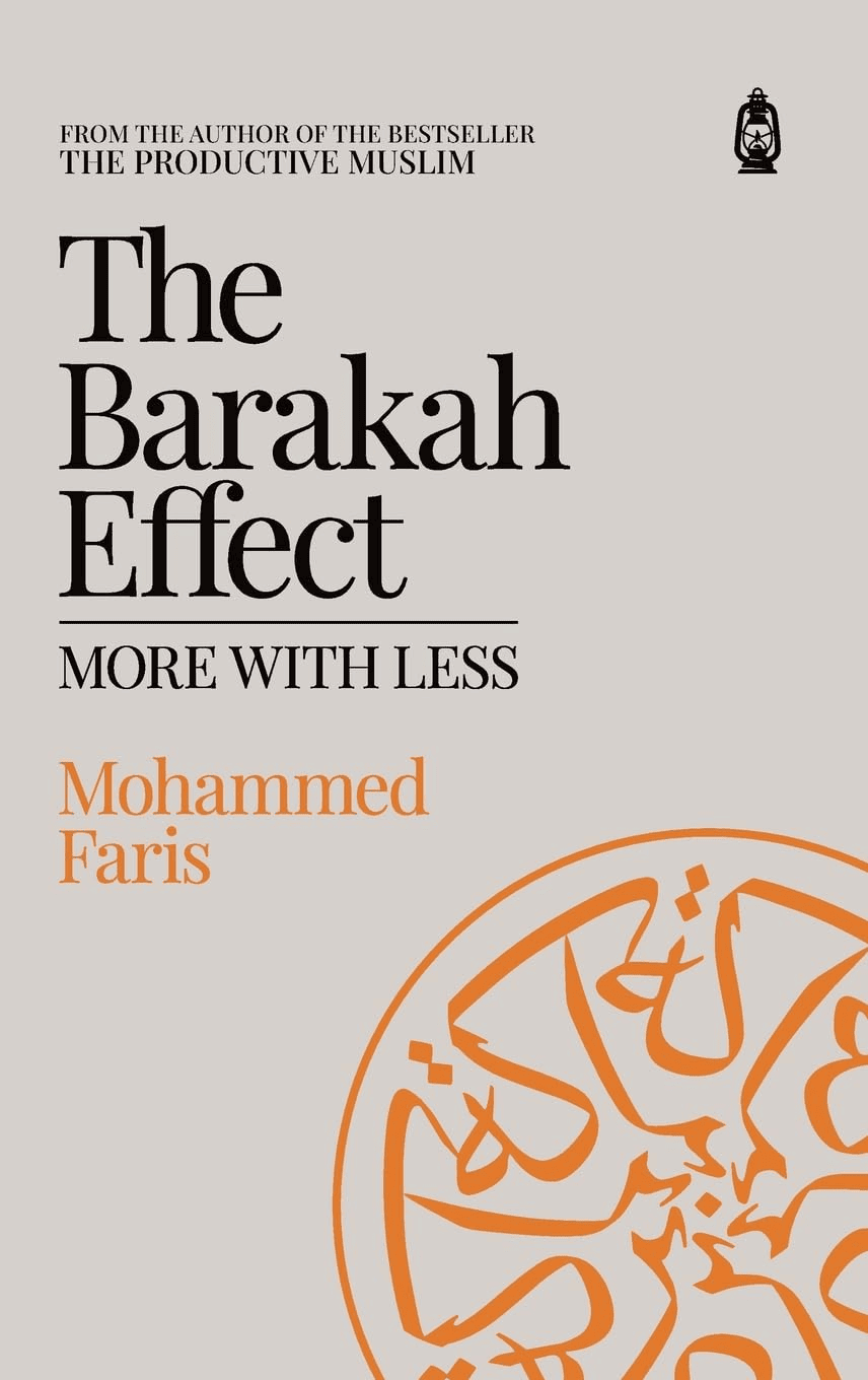 The Barakah Effect by Mohammad Faris