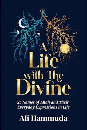 A Life with the Divine by Ali Hammuda