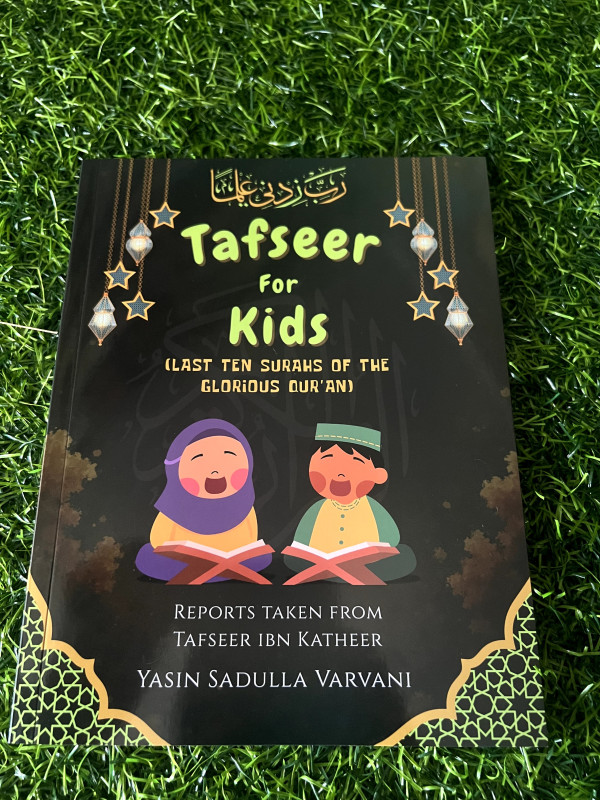 Tafseer For Kids by Yasin Sadulla Varvani