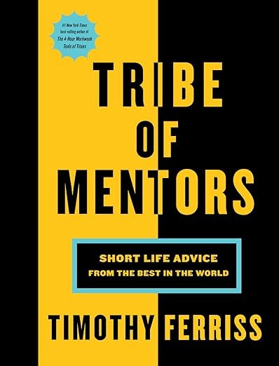 Tribe of Mentiors by Tim Ferriss