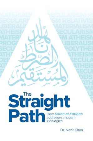 The Straight Path by Nazir Khan