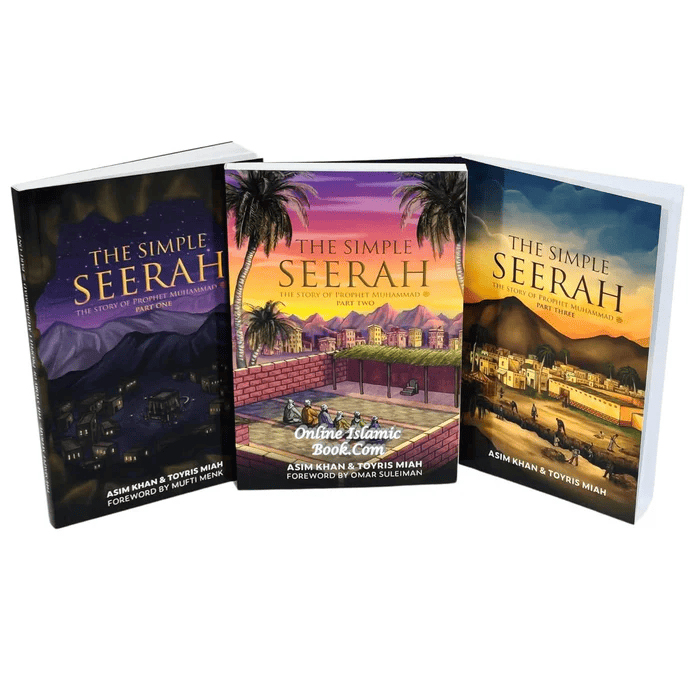 The Simple Seerah Parts 1, 2 and 3 by Asim Khan & Toyris Miah