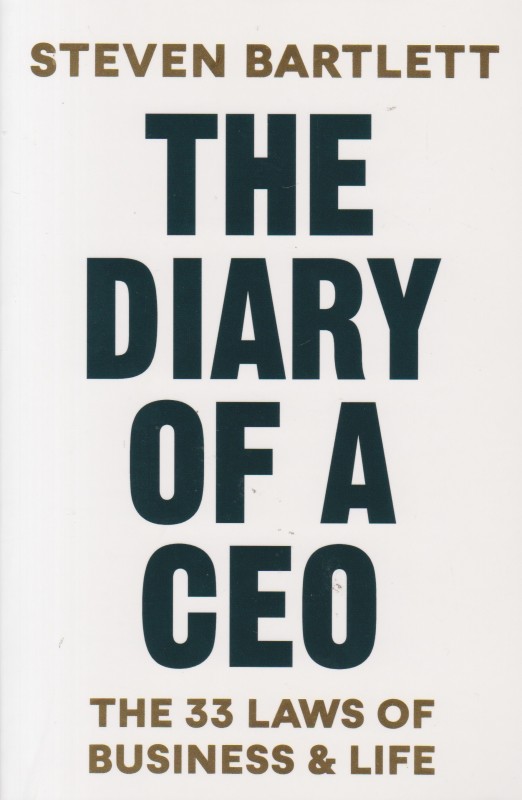 The Diary of a CEO By Steven Bartlett