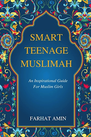 Smart Teenage Muslimah by Farhat Amin