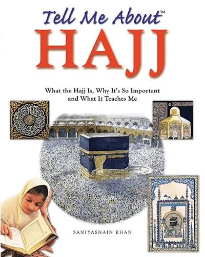 Tell Me About Hajj By Saniyasnain Khan
