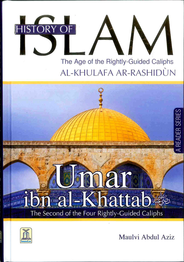 History of Islam(Umar ibn al-Khattab) by Maulvi Abdul Aziz