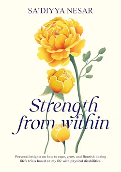 Strength From Within by Sa'diyya Nesar