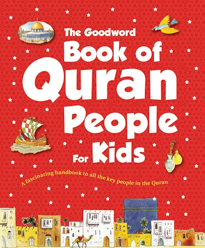 Goodword Book of Quran People for Kids By Saniyasnain Khan